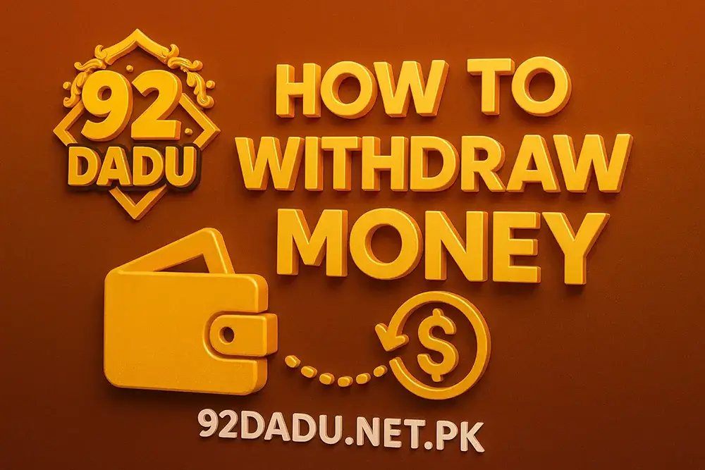 How to Withdraw Money from 92 Dadu game